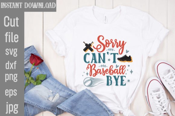 Sorry Can't Baseball Bye SVG Cut File: Your Go-To Design Asset